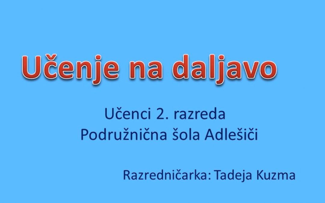 Učenje na daljavo, 2. razred PŠ Adlešiči