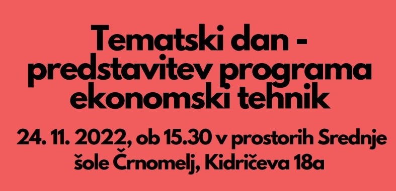 SREDNJA ŠOLA ČRNOMELJ VABI NA TEMATSKI POPOLDAN