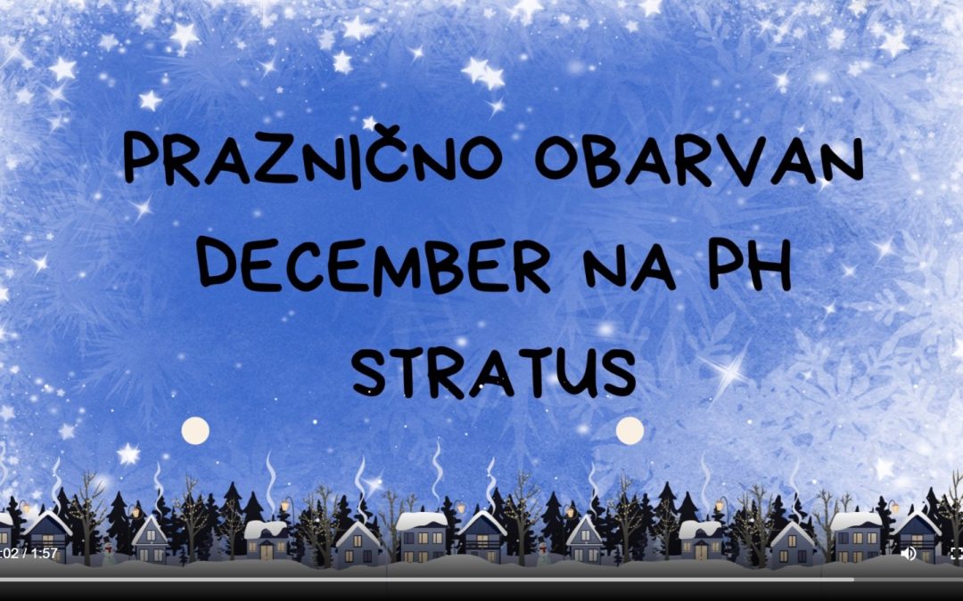 PRAZNIČNO OBARVAN DECEMBER NA PH STRATUS 