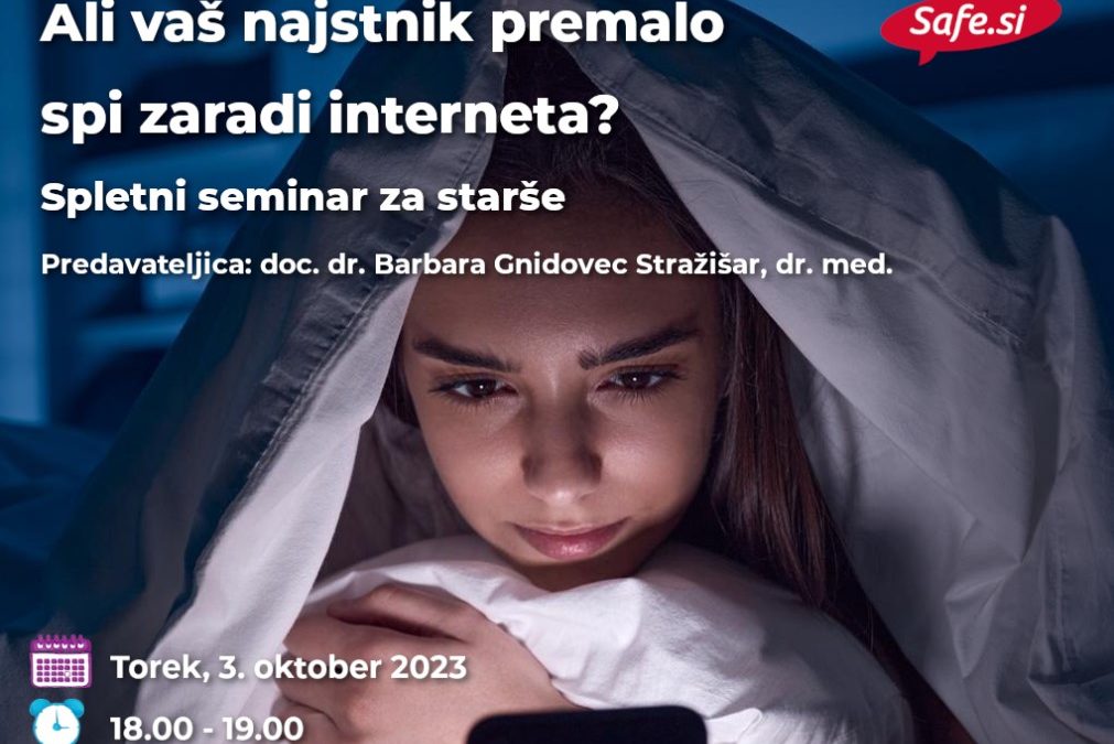 Spletni seminar za starše o vplivu interneta na pomanjkanje spanca pri mladostnikih