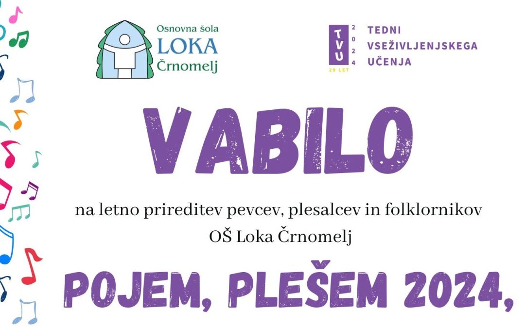 VABILO NA LETNO PRIREDITEV POJEM, PLEŠEM IN IGRAM