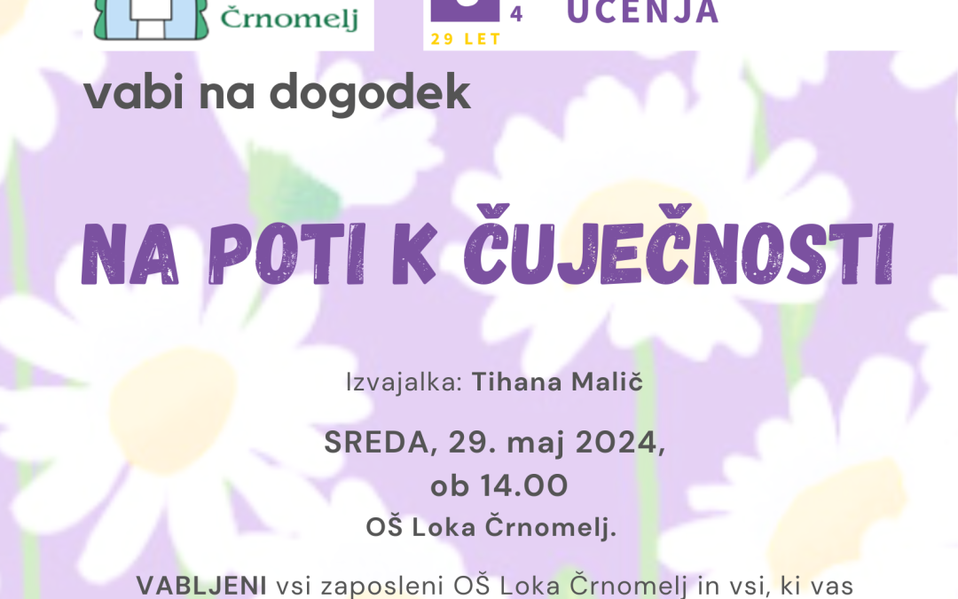 VABILO NA DOGODEK NA POTI K ČUJEČNOSTI