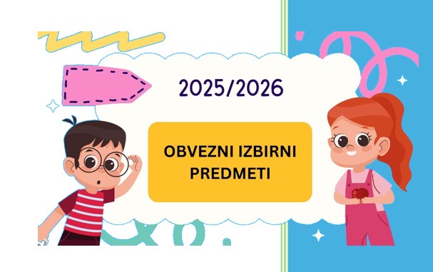 OBVEZNI IZBIRNI PREDMETI ZA ŠOLSKO LETO 2025/2026